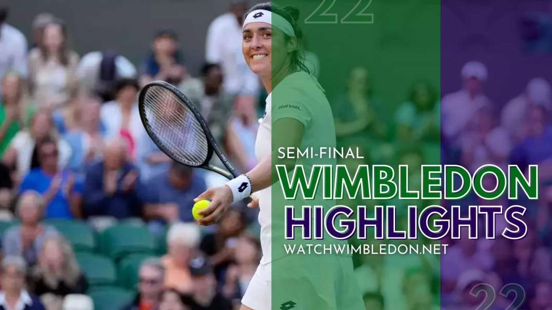 Wimbledon Championship | O. Jabeur vs T. Maria S-F Highlights 2022