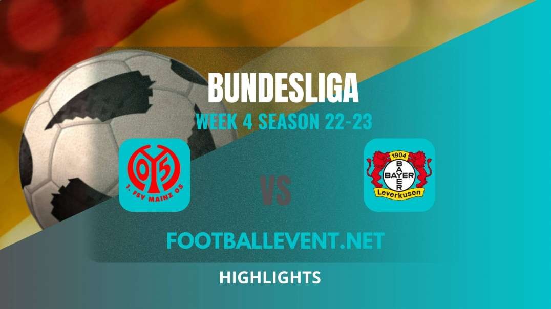 Mainz Vs Bayer Leverkusen Highlights 2022 | Bundesliga Week 4