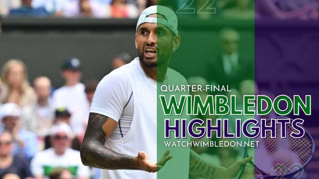 Wimbledon Championship | C. Garin vs N. Kyrgios Q-F Highlights 2022