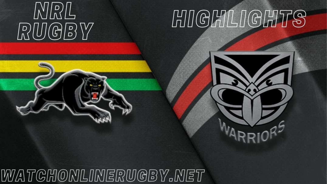 Panthers vs Warriors Highlights 2022 RD 24 NRL Rugby