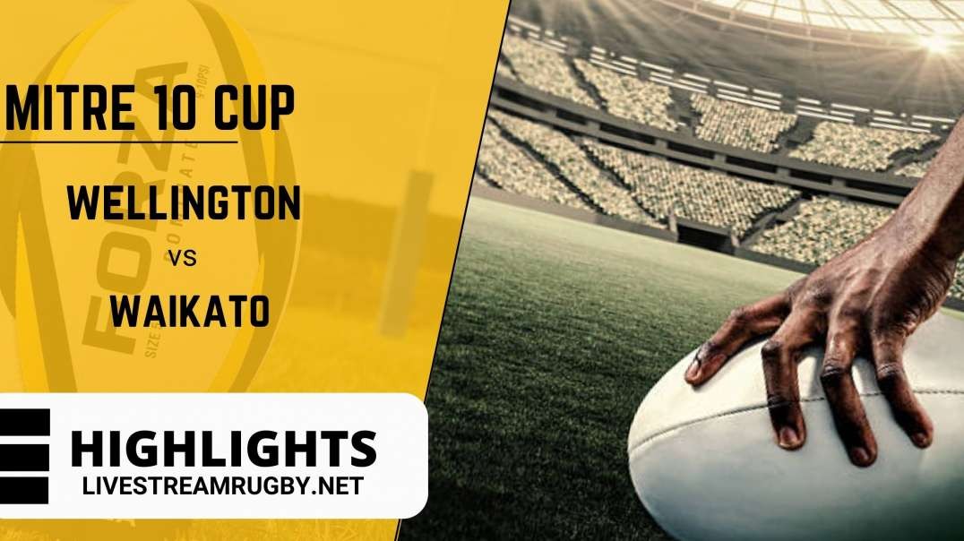 Wellington Vs Waikato 2022 Highlights Rd 8 | Mitre 10 Cup