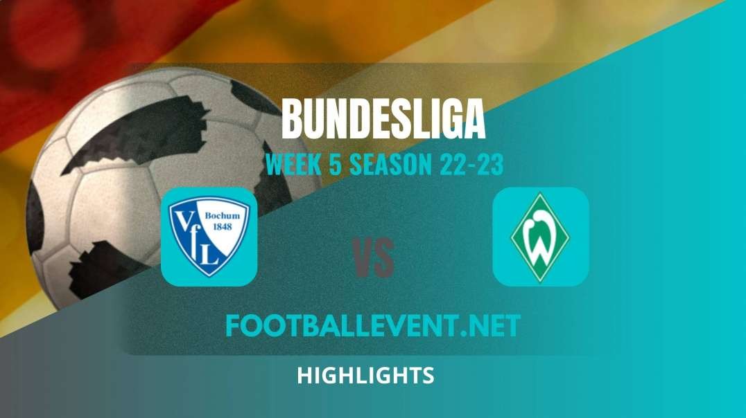 Bochum vs Werder Bremen Highlights 2022 | Bundesliga Week 5