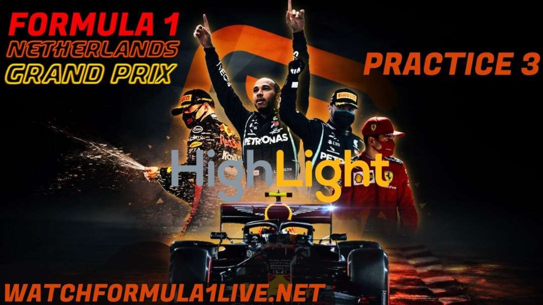 FP3 Netherlands Grand Prix Highlights 2022