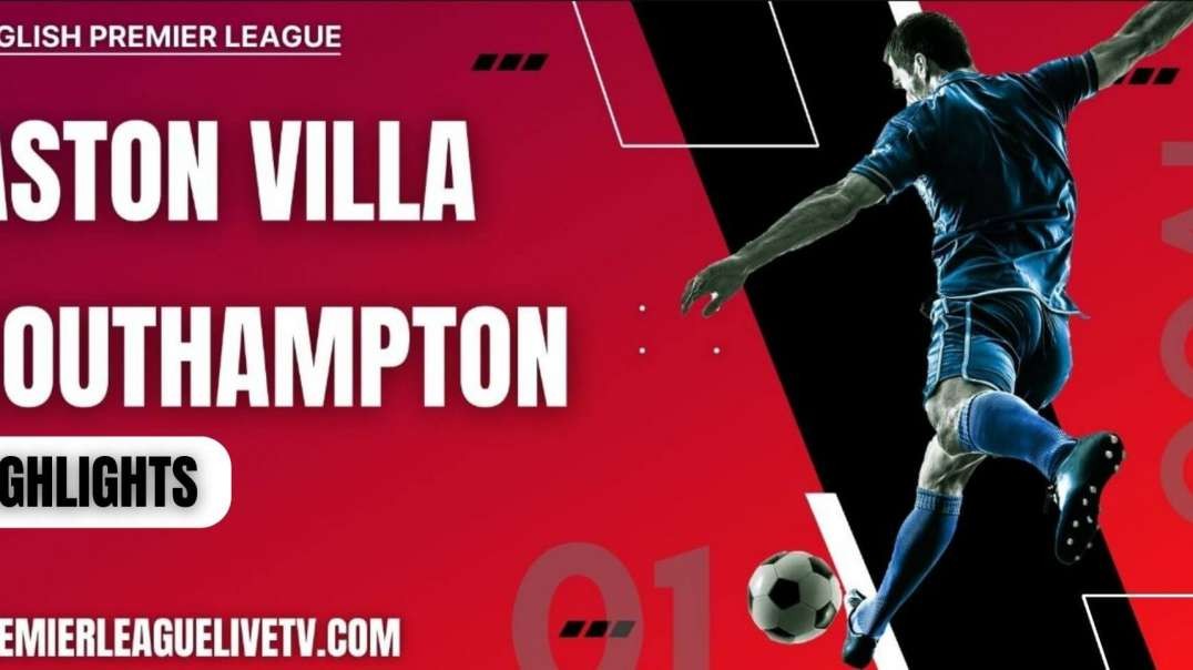 Aston Villa 1-0 Southampton Highlights 2022 | EPL Week-8