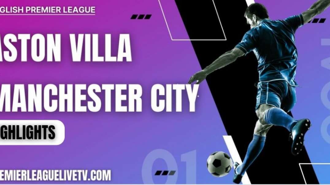Aston Villa 1-1 Man City Highlights 2022 | EPL Week-6