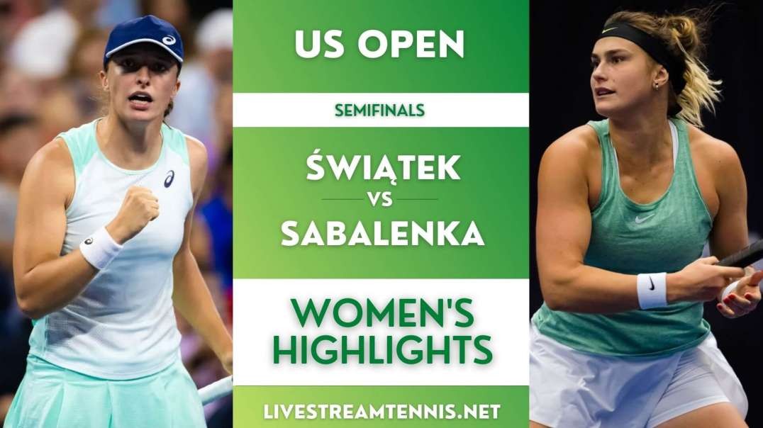 US Open Women Singles Semifinal 2 Highlights 2022