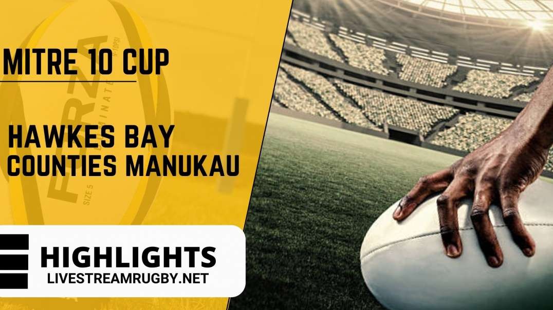 Hawkes Bay Vs Counties Manukau 2022 Highlights Rd 2 | Mitre 10 Cup