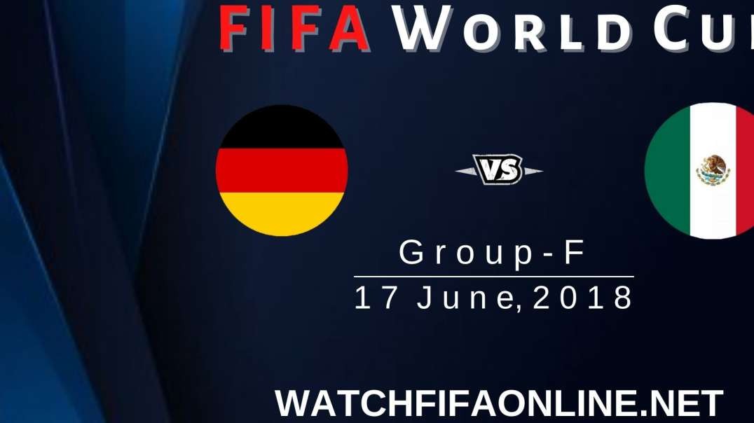Germany vs Mexico FIFA World Cup Highlights 2018