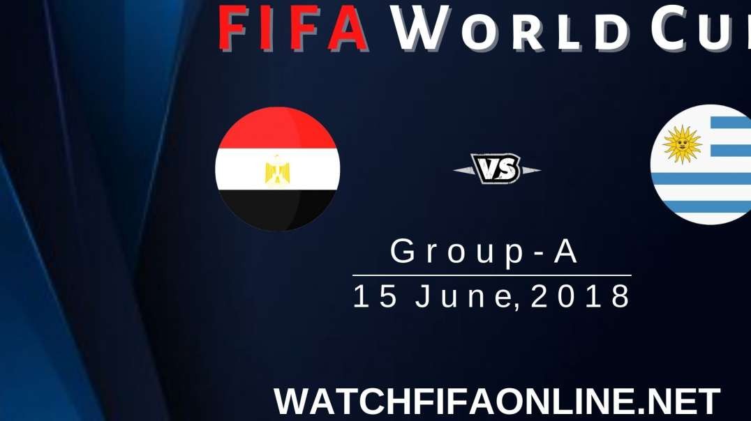 Egypt vs Uruguay FIFA World Cup Highlights 2018