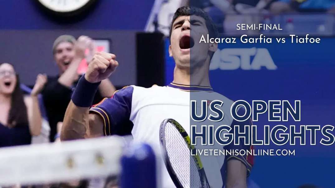 Alcaraz Garfia vs Tiafoe S-F Highlights 2022 | US Open Tennis