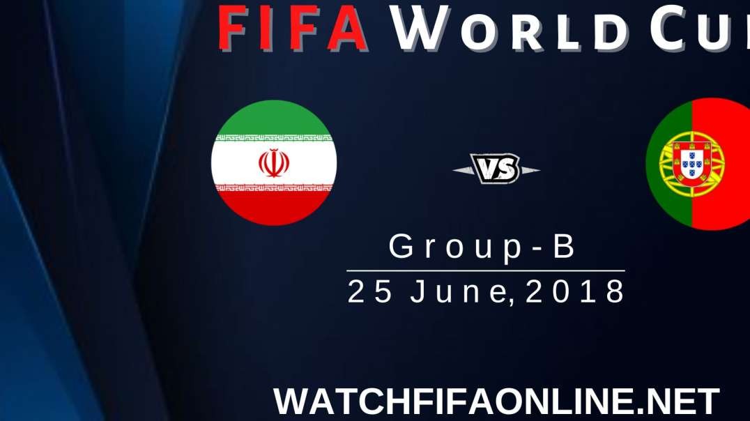 Iran vs Portugal Highlights FIFA World Cup 2018