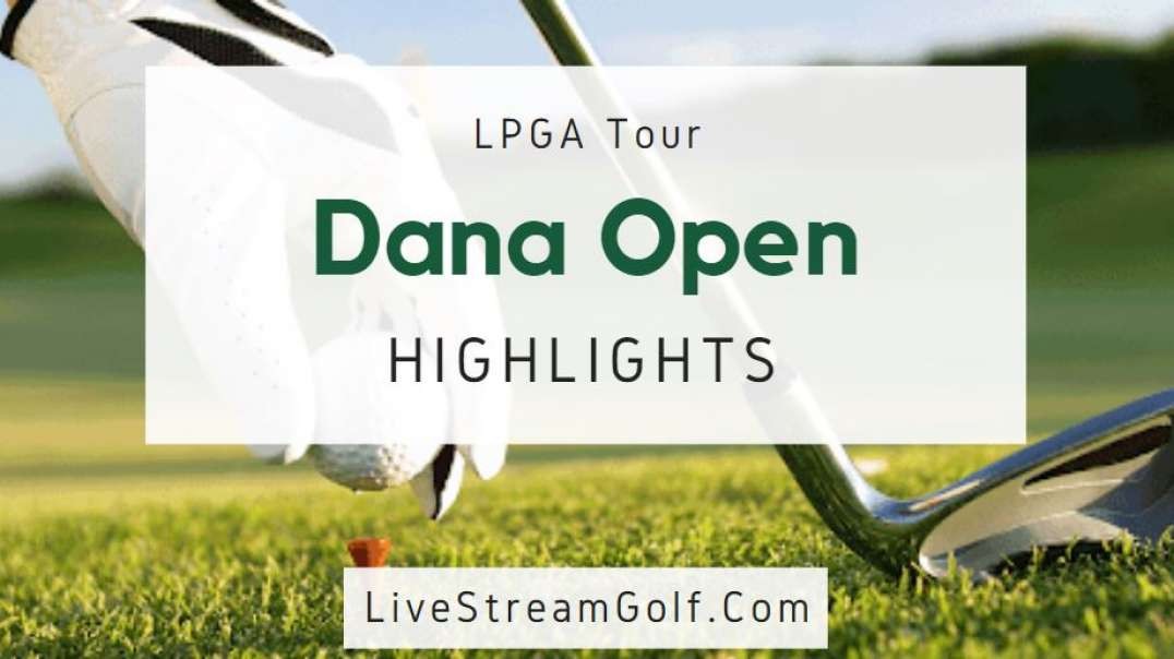 Dana Open Day 1 Highlights: LPGA Tour 2022