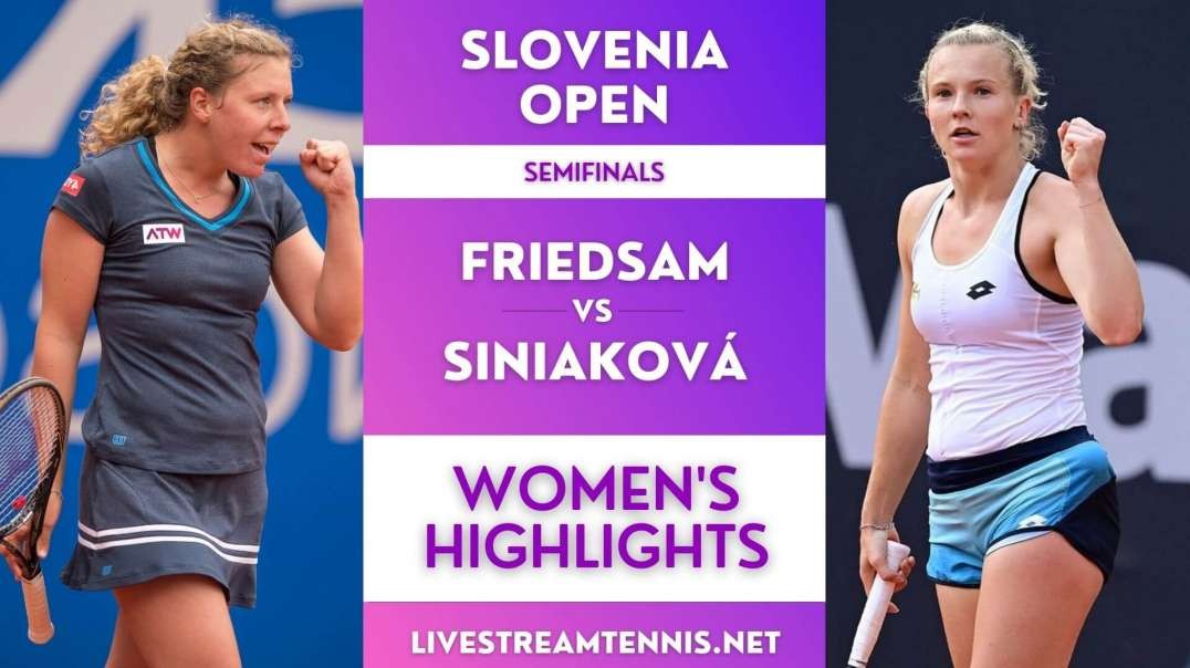 Slovenia Open Women Semifinal 1 Highlights 2022