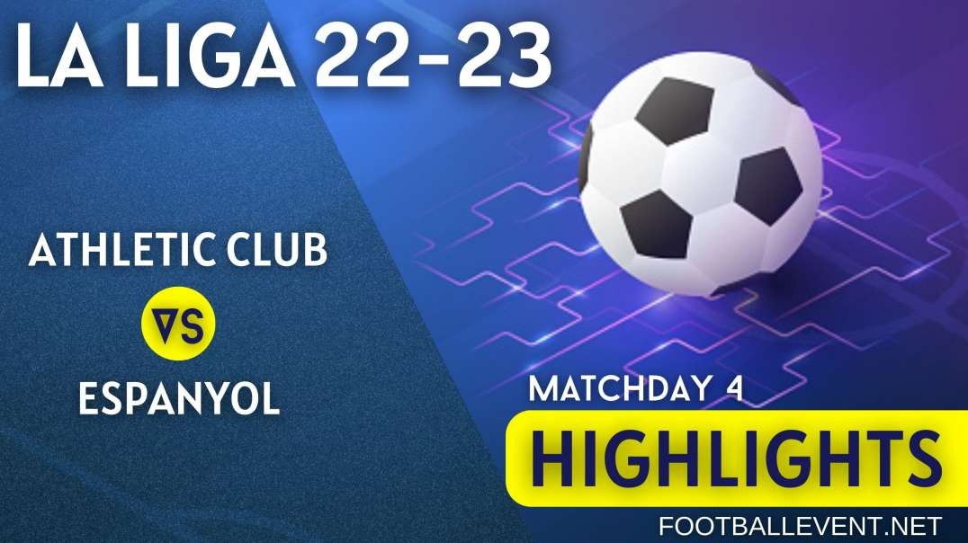 Athletic Club vs Espanyol | La Liga Highlights 2022 | Matchday 4