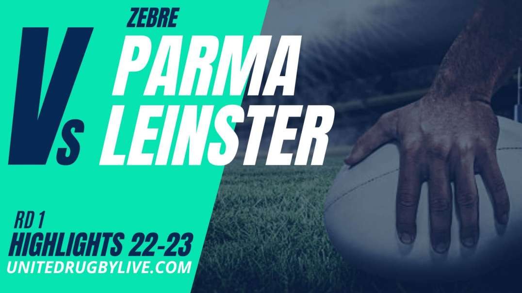 Zebre Parma vs Leinster URC Highlights 22/23 Round 1