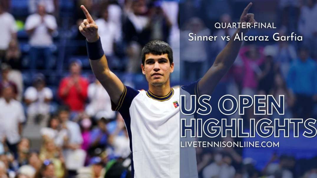Sinner vs Alcaraz Garfia Q-F Highlights 2022 | US Open Tennis