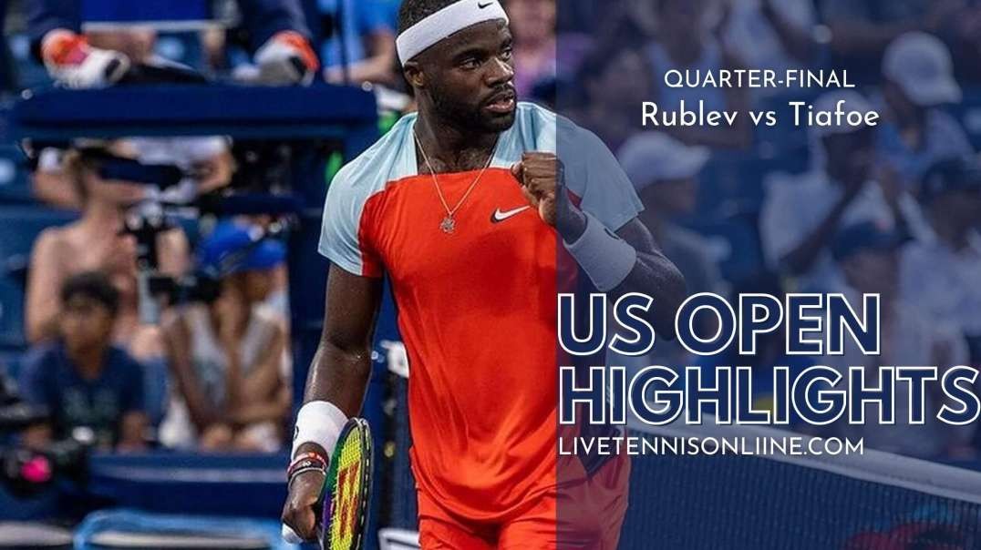 Rublev vs Tiafoe Q-F Highlights 2022 | US Open Tennis