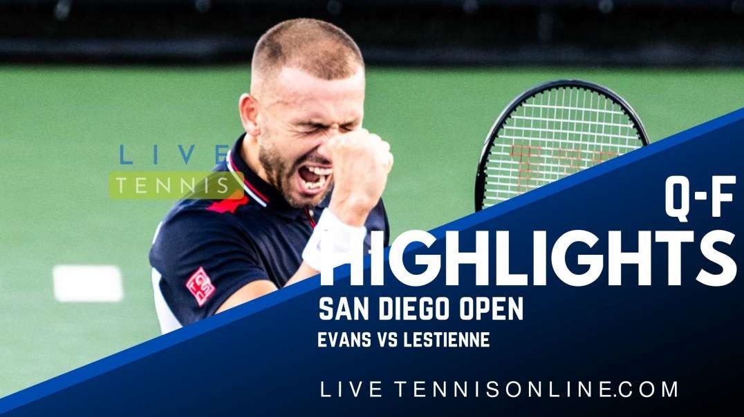 Evans vs Lestienne Q-F Highlights 2022 | San Diego Open