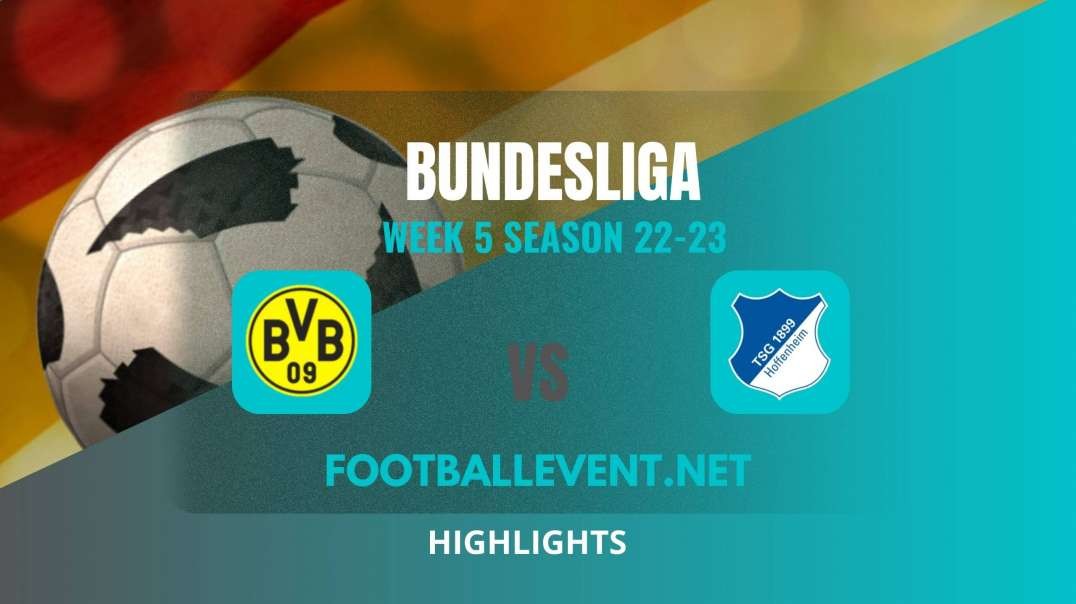 Borussia Dortmund vs Hoffenheim Highlights 2022 | Bundesliga Week 5