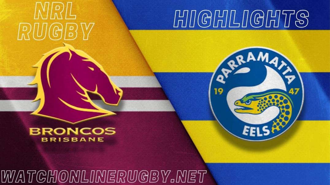 Broncos vs Eels Highlights 2022 RD 24 NRL Rugby