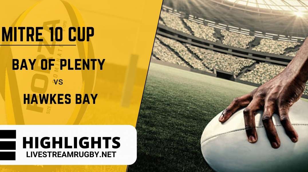 Bay Of Plenty Vs Hawkes Bay 2022 Highlights Rd 8 | Mitre 10 Cup