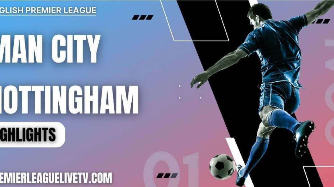 Manchester City 6-0 Nottingham Highlights 2022 | EPL Week-5