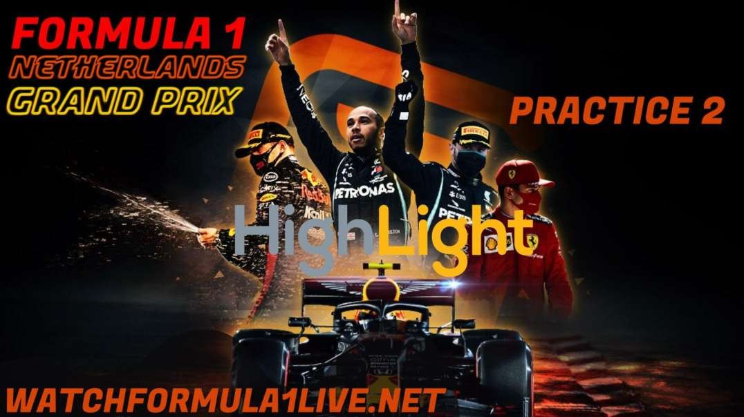 FP2 Netherlands Grand Prix Highlights 2022