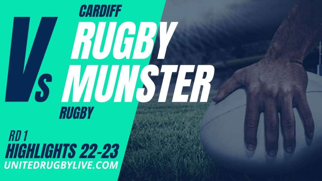 Cardiff Rugby vs Munster URC Highlights 22/23 Round 1