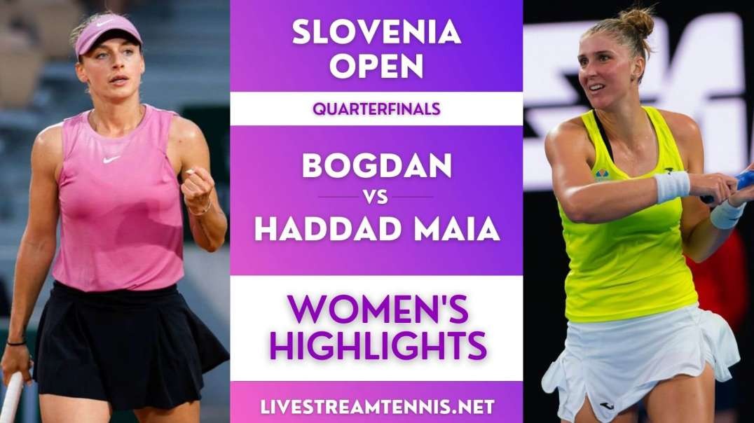 Slovenia Open Women Quarterfinal 2 Highlights 2022