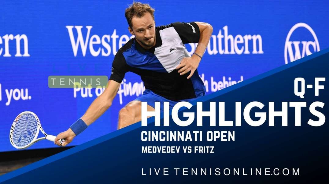 Medvedev vs Fritz Q-F Highlights 2022 | Cincinnati Open