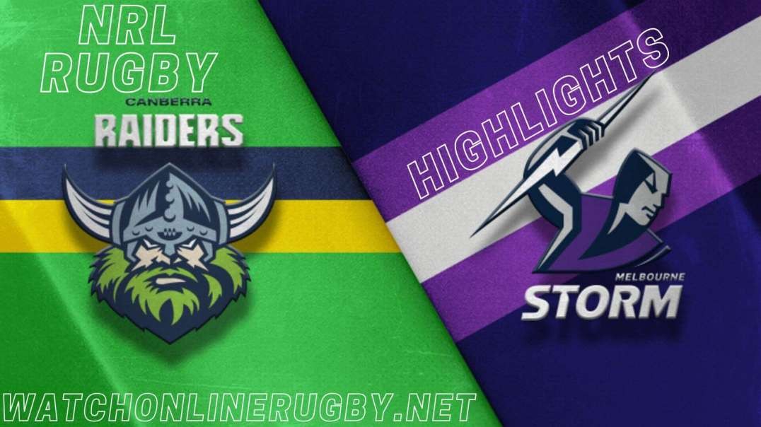 Storm vs Raiders Highlights 2022 Finals Week 1 NRL Rugby