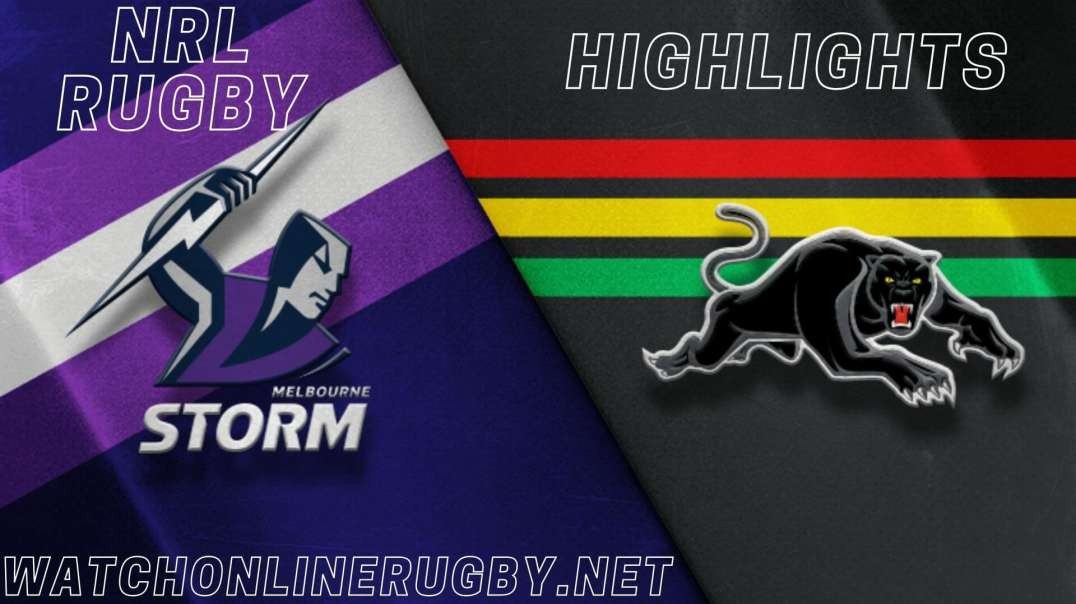 Panthers vs Storm Highlights 2022 RD 22 NRL Rugby