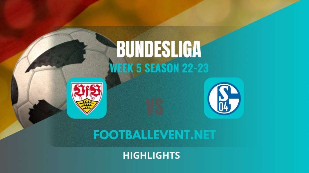 Stuttgart vs FC Schalke Highlights 2022 | Bundesliga Week 5