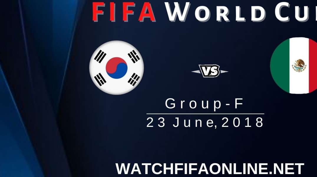South Korea vs Mexico Highlights FIFA World Cup 2018