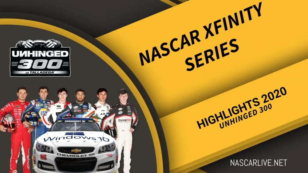 Unhinged 300 Highlights 2020 NASCAR Xfinity Series