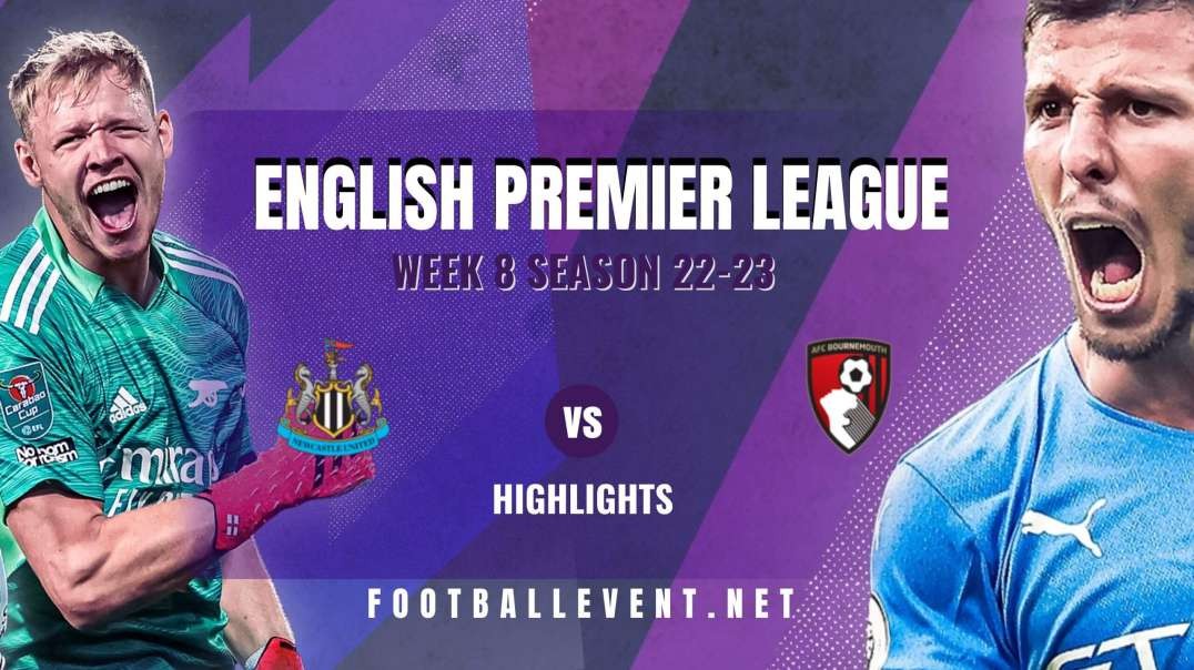 Newcastle United vs Bournemouth Highlights 2022 | EPL Matchday 8