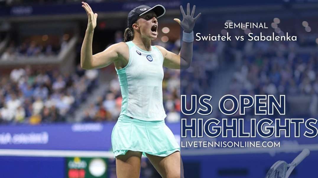 Swiatek vs Sabalenka S-F Highlights 2022 | US Open Tennis