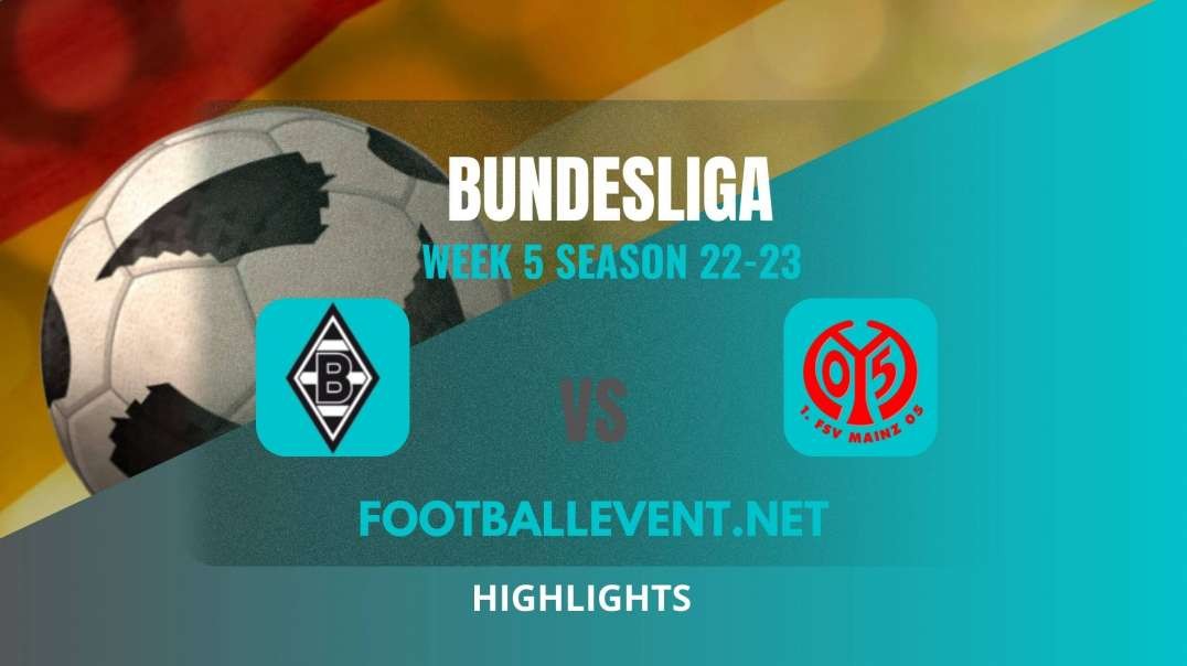 Borussia Mgladbach vs FSV Mainz Highlights 2022 | Bundesliga Week 5