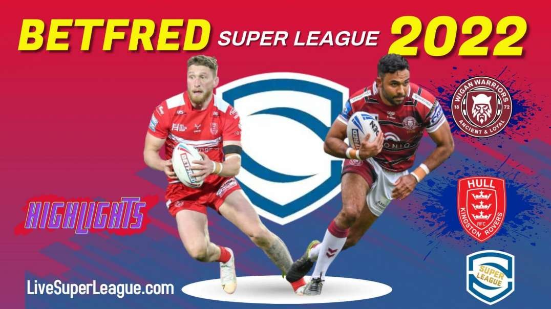 Hull KR vs Wigan Warriors RD 26 Highlights 2022 Super League Rugby