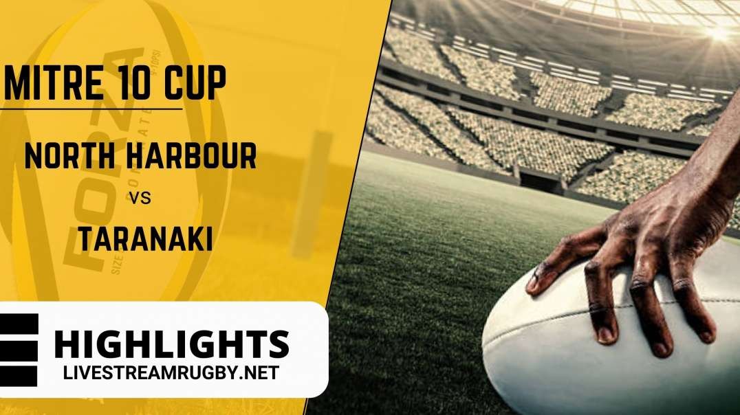 North Harbour Vs Taranaki 2022 Highlights Rd 8 | Mitre 10 Cup