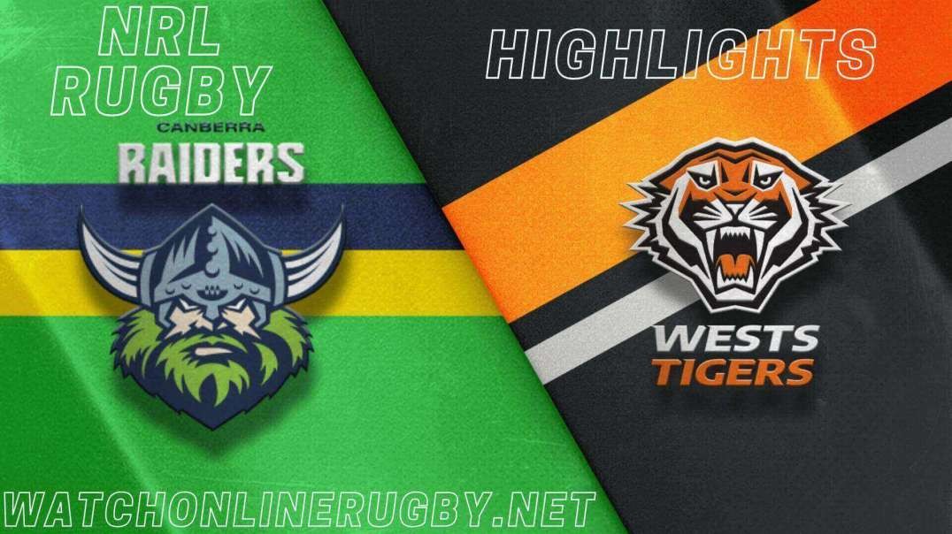 Wests Tigers vs Raiders Highlights 2022 RD 25 NRL Rugby