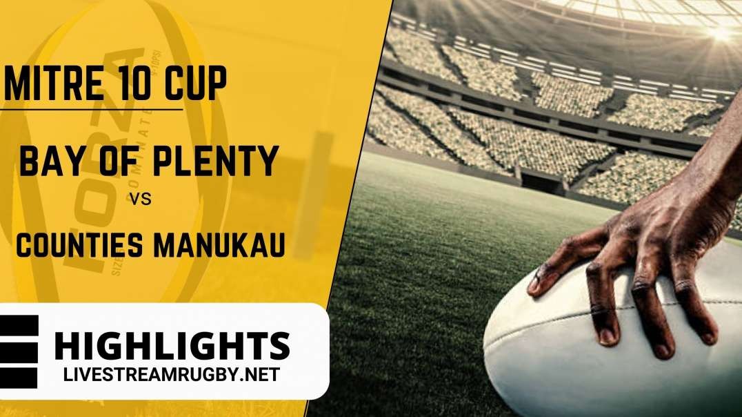 Bay Of Plenty vs Counties Manukau 2022 Highlights Rd 4 | Mitre 10 Cup