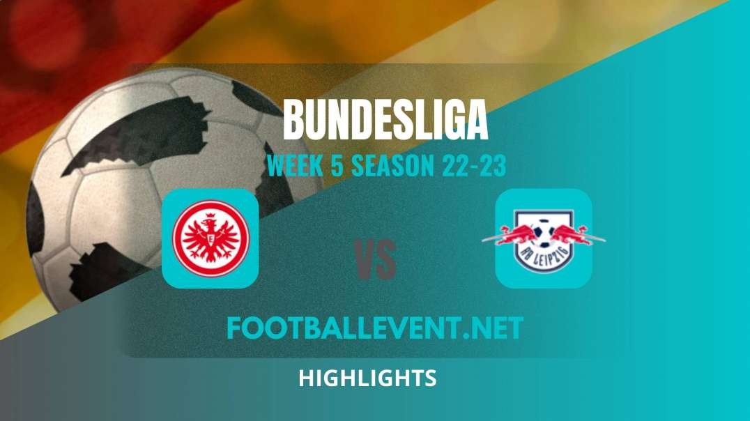 Eintracht Frankfurt vs RB Leipzig Highlights 2022 | Bundesliga Week 5