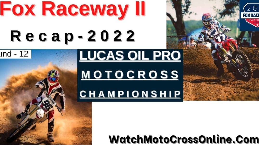 Fox Raceway National II Motocross Recap 2022