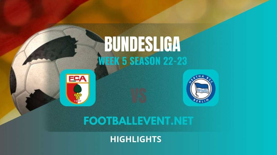 Augsburg vs Hertha Berlin Highlights 2022 | Bundesliga Week 5