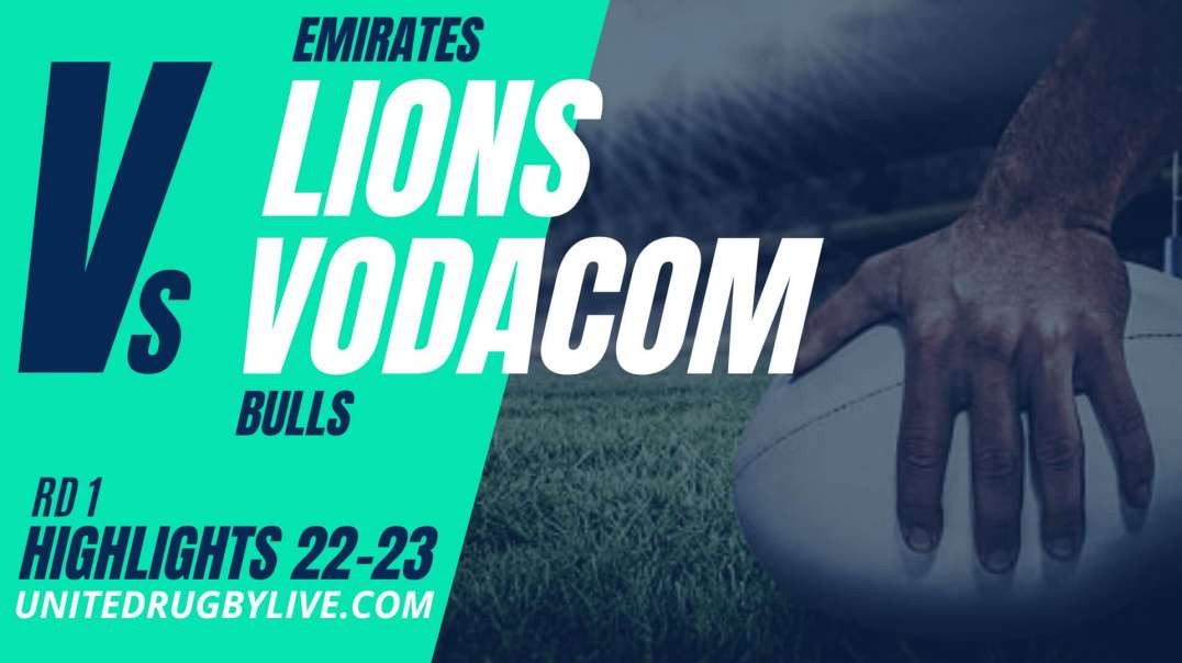 Emirates Lions vs Vodacom Bulls URC Highlights 22/23 Round 1
