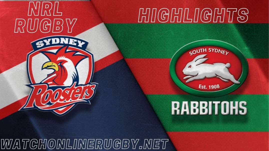Roosters vs Rabbitohs Highlights 2022 Final Week 1 NRL Rugby