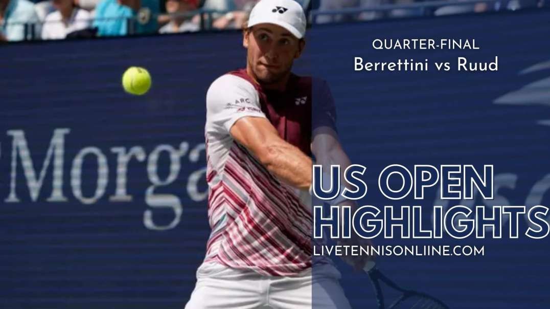 Berrettini vs Ruud Q-F Highlights 2022 | US Open Tennis