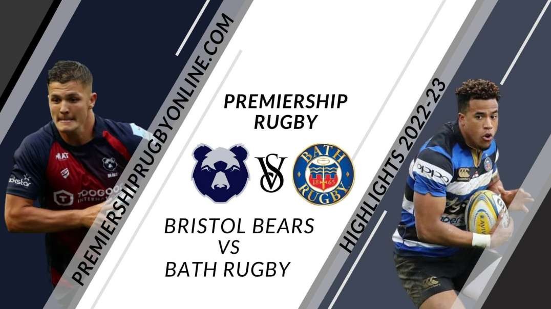 Bristol Bears vs Bath Rugby RD 1 Highlight 2022-23 Premiership Rugby