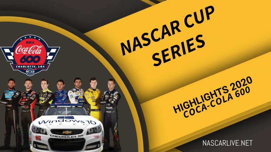 Coca Cola 600 Highlights 2020 NASCAR Cup Series